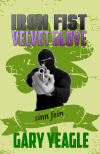 Iron Fist Velvet Glove